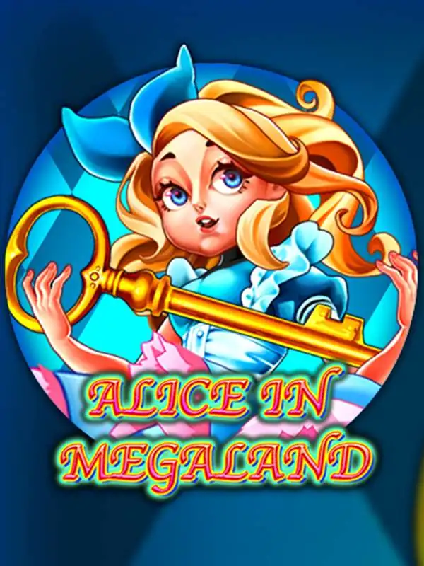 Alice in MegaLand