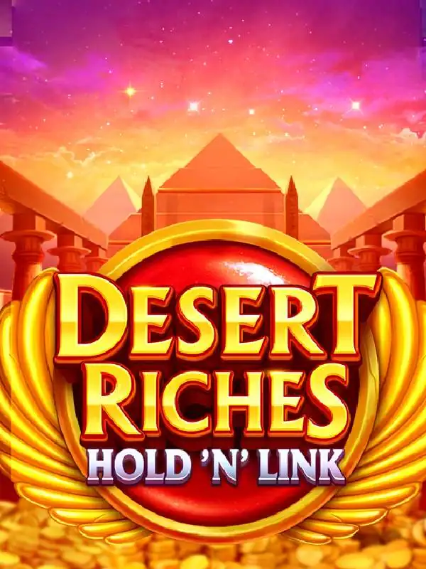 Desert Riches: Hold 'N' Link