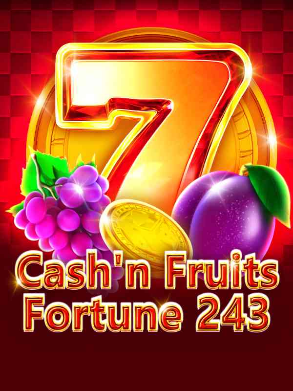 Cash'n Fruits Fortune 243