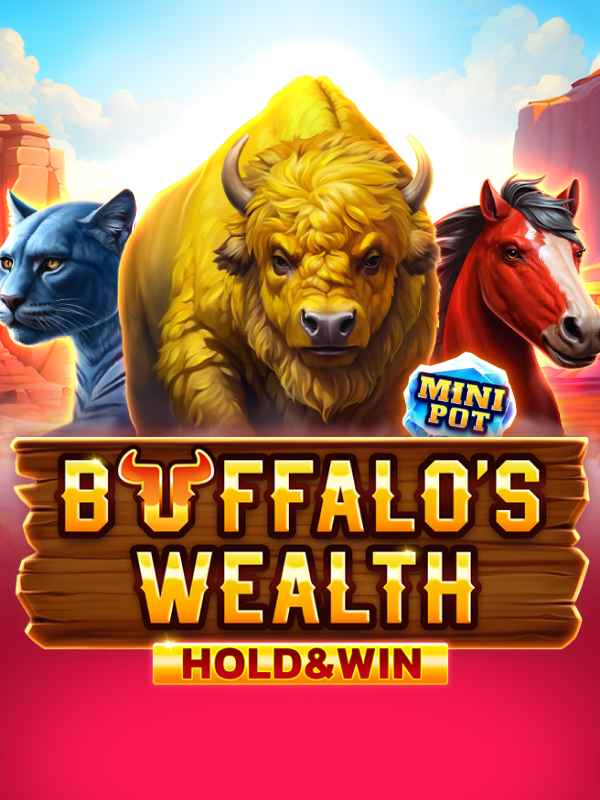 Buffalo's Wealth Hold And Win