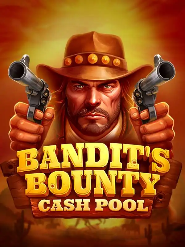 Bandit's Bounty: Cash Pool